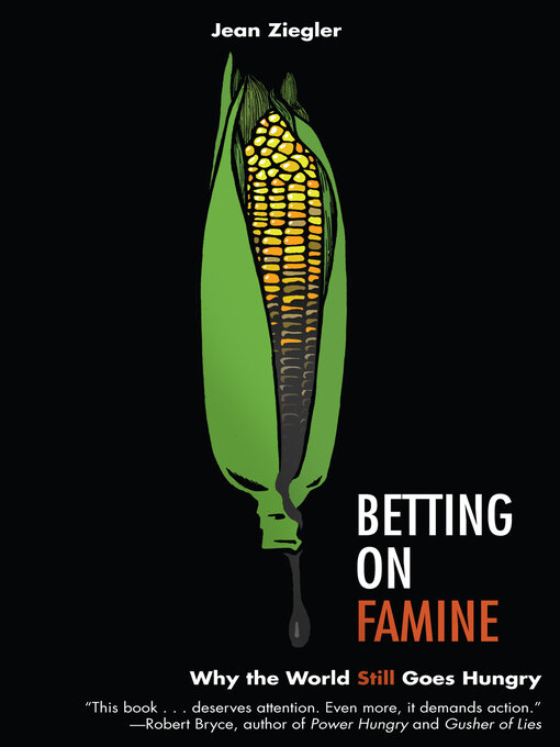 Title details for Betting on Famine by Jean Ziegler - Available